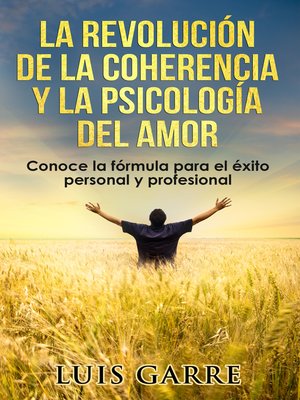 cover image of La revolución de la coherencia y la psicología del amor